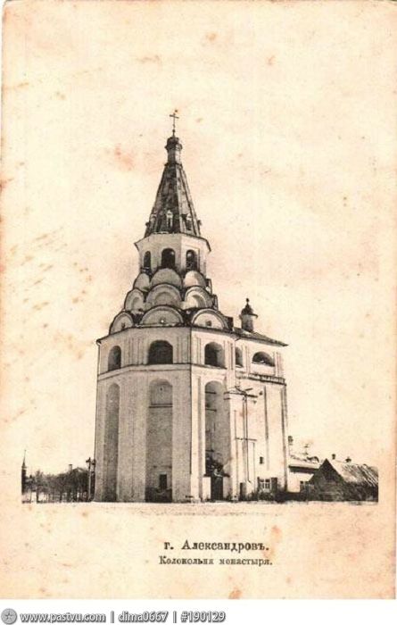 Успенский монастырь. Церковь-колокольня Распятия Христова, Александров (Александровский район, Владимирская область). архивная фотография,  Фото с сайта pastvu.ru Фото 1910-15 гг.